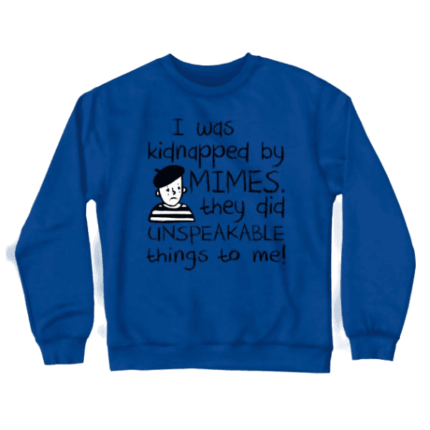 Unspeakable Sweatshirt